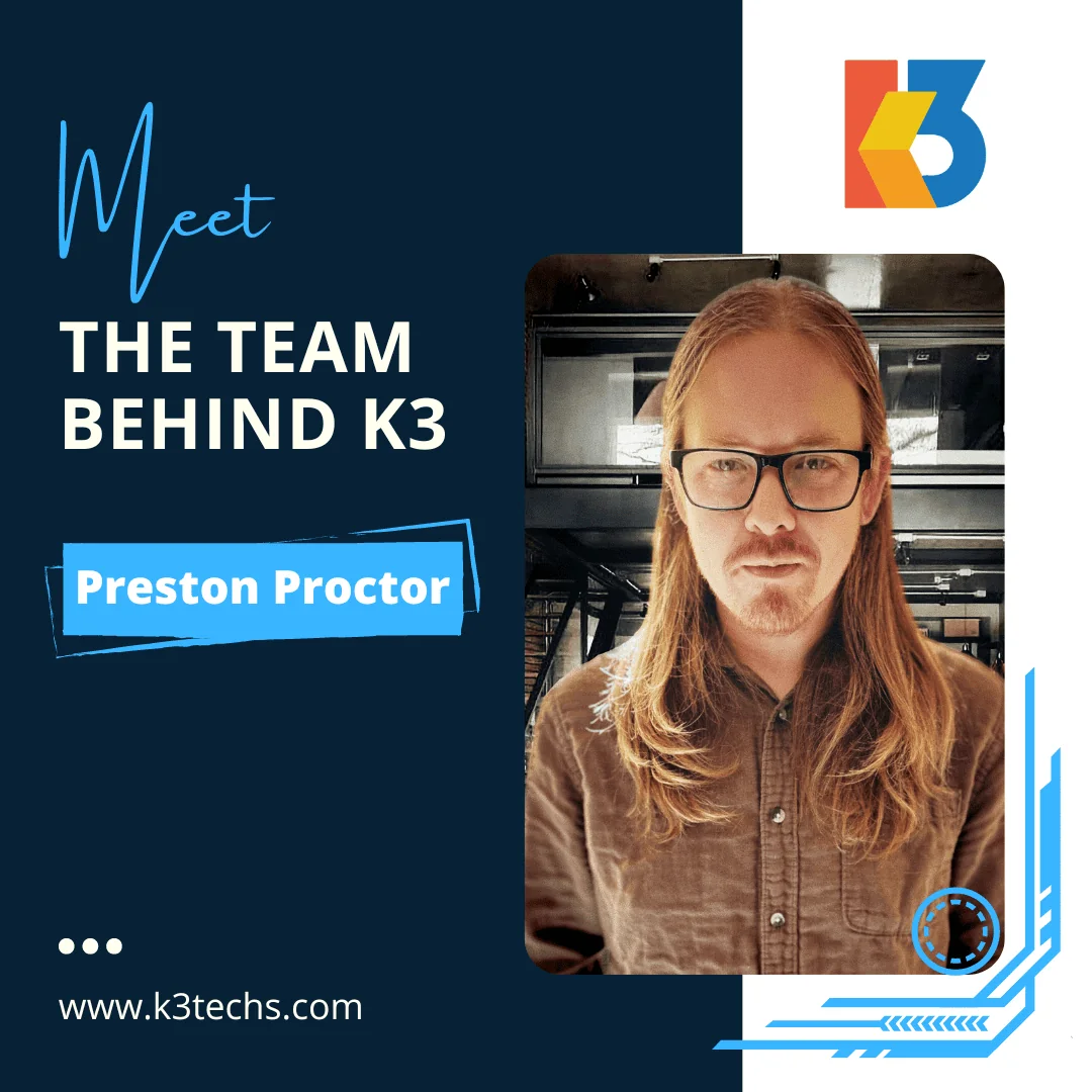 The team behind k3 - Preston Proctor